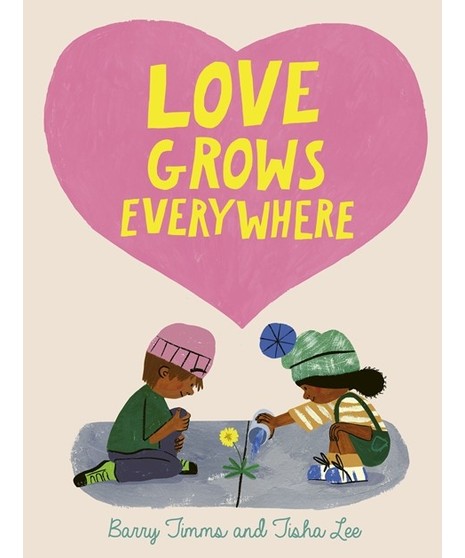 Love Grows Everywhere | Childrens Book