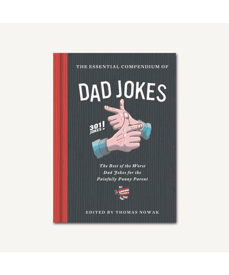 The Essential Compendium of Dad Jokes